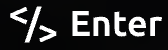 The EnterPro Logo, a left bracket, front slash, and right bracket.